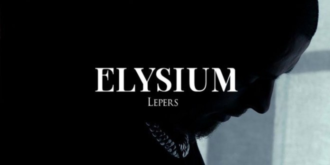 Lepers frappe très fort avec le puissant \'\'Elysium\'\'